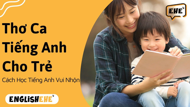 Thơ Ca Tiếng Anh Cho Trẻ: Cách Học Tiếng Anh Vui Nhộn