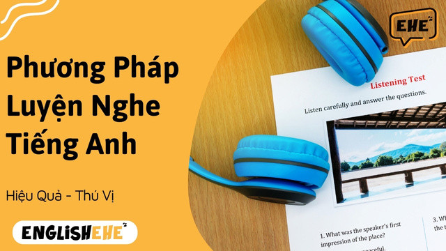 Luyện Nghe Tiếng Anh Hiệu Quả