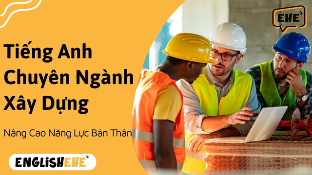 Chinh Phục Tiếng Anh Chuyên Ngành Xây Dựng