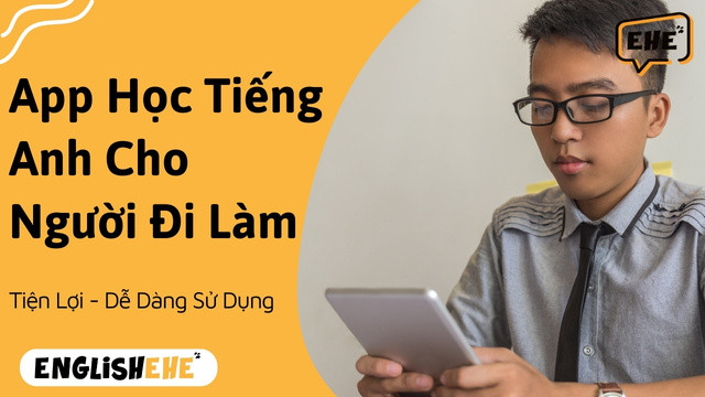 Chọn App Học Tiếng Anh Cho Người Đi Làm