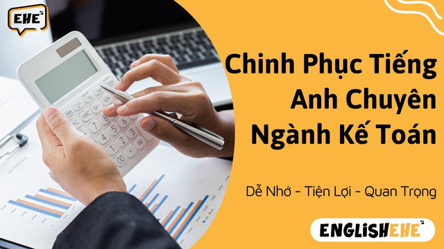 Chinh Phục Tiếng Anh Chuyên Ngành Kế Toán