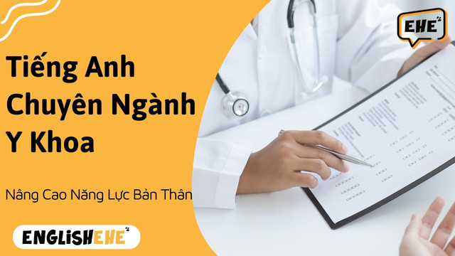Nâng Cao Tiếng Anh Chuyên Ngành Y Khoa